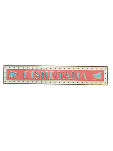 DISNEYLAND DISNEYANA SHOP SIGN 26 4 000646