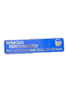 FOR YOUR SAfETY PLEASE REMAIN SEATED *RARE* 12 4 004983