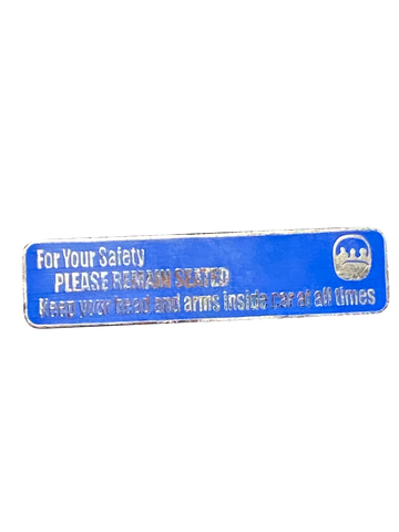 FOR YOUR SAfETY PLEASE REMAIN SEATED *RARE* 12 4 004983